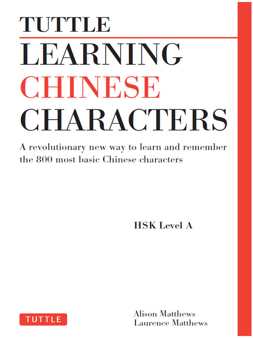 Title details for Tuttle Learning Chinese Characters by Alison Matthews - Wait list